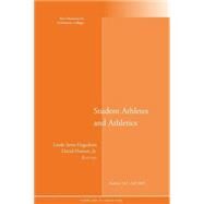 Student Athletes and Athletics New Directions for Community Colleges, Number 147 by Serra Hagedorn, Linda; Horton, David, 9780470582213