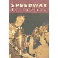 Speedway in London by Jacobs, Norman, 9780752422213