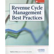 Revenue Cycle Managment: Best Practices by DAVIS, NADINIA A., 9781584262213