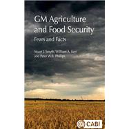 Gm Agriculture and Food Security by Smyth, Stuart J.; Kerr, William A.; Phillips, Peter W. B., 9781786392213