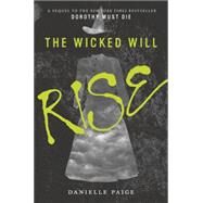The Wicked Will Rise by Paige, Danielle, 9780062382214