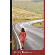Please Come Back to Me by Treadway, Jessica, 9780820342214