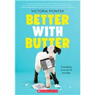 Better With Butter by Piontek, Victoria, 9781338662214