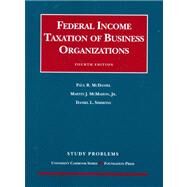 Federal Income Taxation of Business Organizations by McDaniel, Paul R., 9781599412214