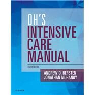 Oh's Intensive Care Manual by Bersten, Andrew D., M.D.; Handy, Jonathan M., 9780702072215