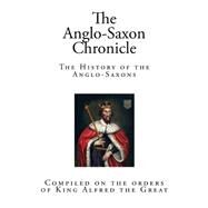 The Anglo-Saxon Chronicle by Ingram, James, 9781511592215