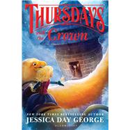Thursdays With the Crown by George, Jessica Day, 9781681192215