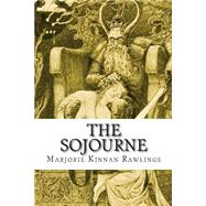 The Sojourne by Rawlings, Marjorie Kinnan, 9781502502216