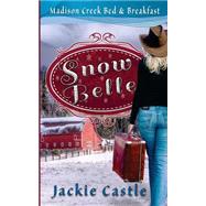 Snow Belle by Castle, Jackie, 9781519502216