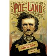 Poe-Land The Hallowed Haunts of Edgar Allan Poe by Ocker, J. W., 9781581572216