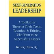 Next-generation Leadership by Byron, William J., 9781589662216