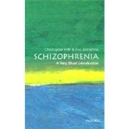 Schizophrenia: A Very Short Introduction by Frith, Christopher; Johnstone, Eve, 9780192802217