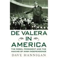 De Valera in America by Hannigan, Dave, 9780230102217