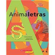 Animaletras by Palacios, Francisca; Oviedo, Alejandra, 9780545642217
