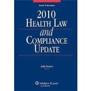 Health Law and Compliance Update 2010 by Steiner, John, 9780735582217