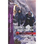 Colton's Secret Investigation by Davis, Justine, 9781335662217