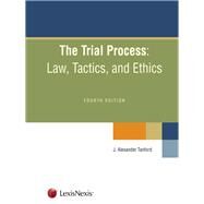 The Trial Process by Tanford, J. Alexander, 9781422472217