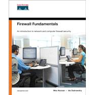 Firewall Fundamentals by Noonan, Wes; Dubrawsky, Ido, 9781587052217