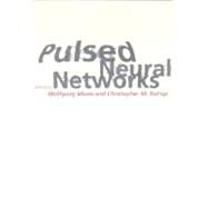 Pulsed Neural Networks by Maass, Wolfgang; Bishop, Christopher M., 9780262632218