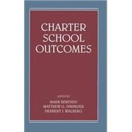 Charter School Outcomes by Berends; Mark, 9780805862218