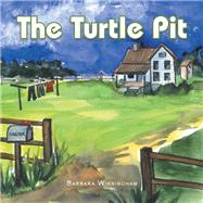 The Turtle Pit by Winningham, Barbara, 9781543482218