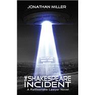 The Shakespeare Incident by Miller, Jonathan, 9781951122218