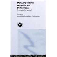 Managing Teacher Appraisal and Performance by Middlewood; David, 9780415242219