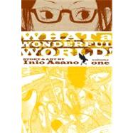 What a Wonderful World!, Vol. 1 by Asano, Inio, 9781421532219