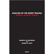 Analysis of the Incest Trauma by Rachman, Arnold W.; Klett, Susan A., 9781782202219