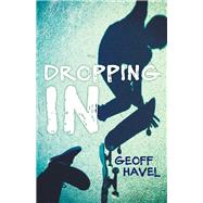 Dropping in by Havel, Geoff, 9781925162219