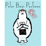 Polar Bear Postman by Kijima, Seigo, 9781940842219