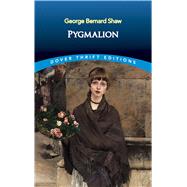 Pygmalion : A Romance in Five Acts by Shaw, George Bernard, 9780486282220
