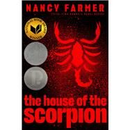 The House of the Scorpion by Farmer, Nancy, 9780689852220
