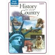 History of Our Country by Steck-Vaughn, 9780739892220