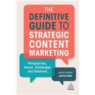 The Definitive Guide to Strategic Content Marketing by Dzamic, Lazar; Kirby, Justin, 9780749482220