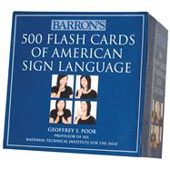 500 Flash Cards of American Sign Language by Poor, Geoffrey S., 9780764162220