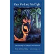 Clear Word and Third Sight by John, Catherine A.; Pease, Donald E., 9780822332220