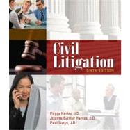 Civil Litigation by Kerley, Peggy; Walter, Janis L.; Hames, J.D., Joanne Banker; Sukys, J.D., Paul, 9781111312220