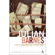 Julian Barnes Contemporary Critical Perspectives by Groes, Sebastian; Childs, Peter, 9781441152220