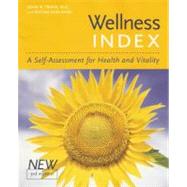 Wellness Index,  3rd edition A Self-Assessment of Health and Vitality by Travis, John W.; Ryan, Regina Sara, 9781587612220