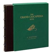 The Grand Cascapedia River Volume One: A History by Carmichael, Hoagy B., 9780789212221