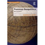 Feminist Geopolitics by Deborah P. Dixon, 9781315582221