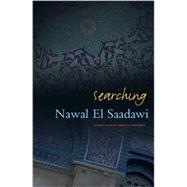 Searching by El Saadawi, Nawal, 9781848132221
