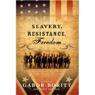 Slavery, Resistance, Freedom by Boritt, Gabor S.; Hancock, Scott, 9780195102222