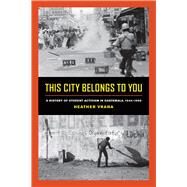 This City Belongs to You by Vrana, Heather, 9780520292222