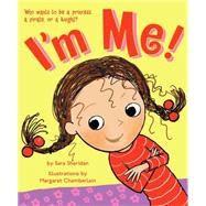 I'm Me! by Chamberlain, Margaret; Sheridan, Sara, 9780545282222