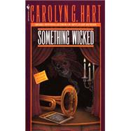 Something Wicked by HART, CAROLYN, 9780553272222