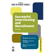Successful Interviewing and Recruitment by Yeung, Rob, 9780749462222