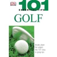 101 Essential Tips: Golf by Ballingall, Peter ; Spieler, Marlena, 9780756602222