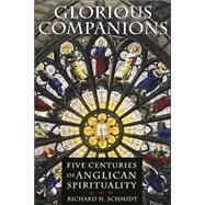 Glorious Companions by Schmidt, Richard H., 9780802822222